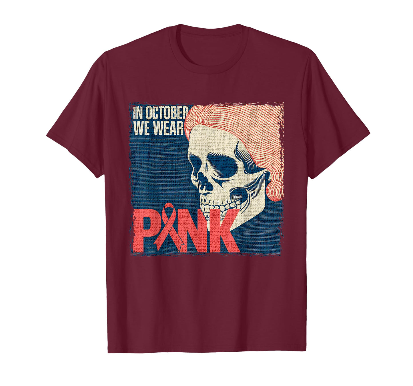 in October We Wear Pink Breast Cancer Awareness Month Skull T-Shirt
