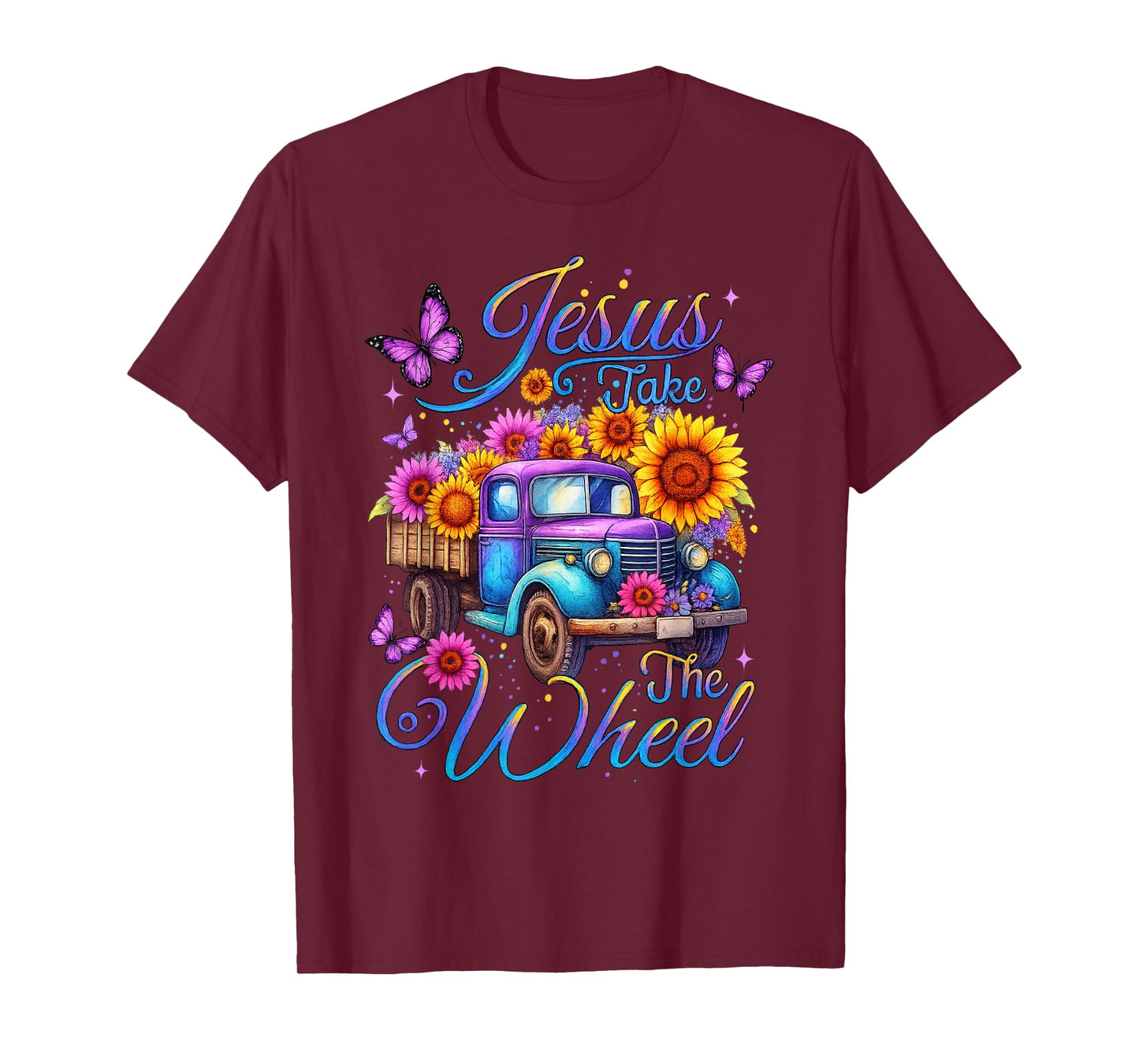 Jesus Take The Wheel Sunflower Floral Truck Butterfly T-Shirt