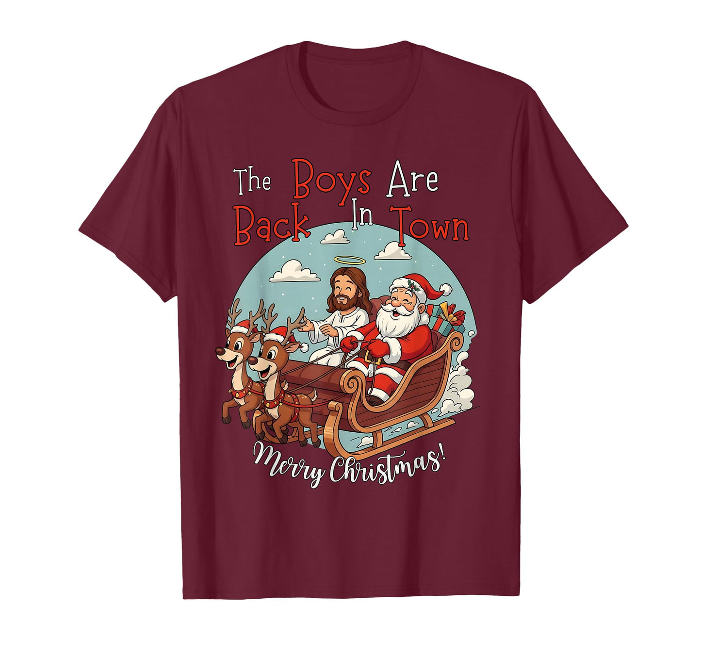 The Boys are Back in Town Merry Christmas T-Shirt