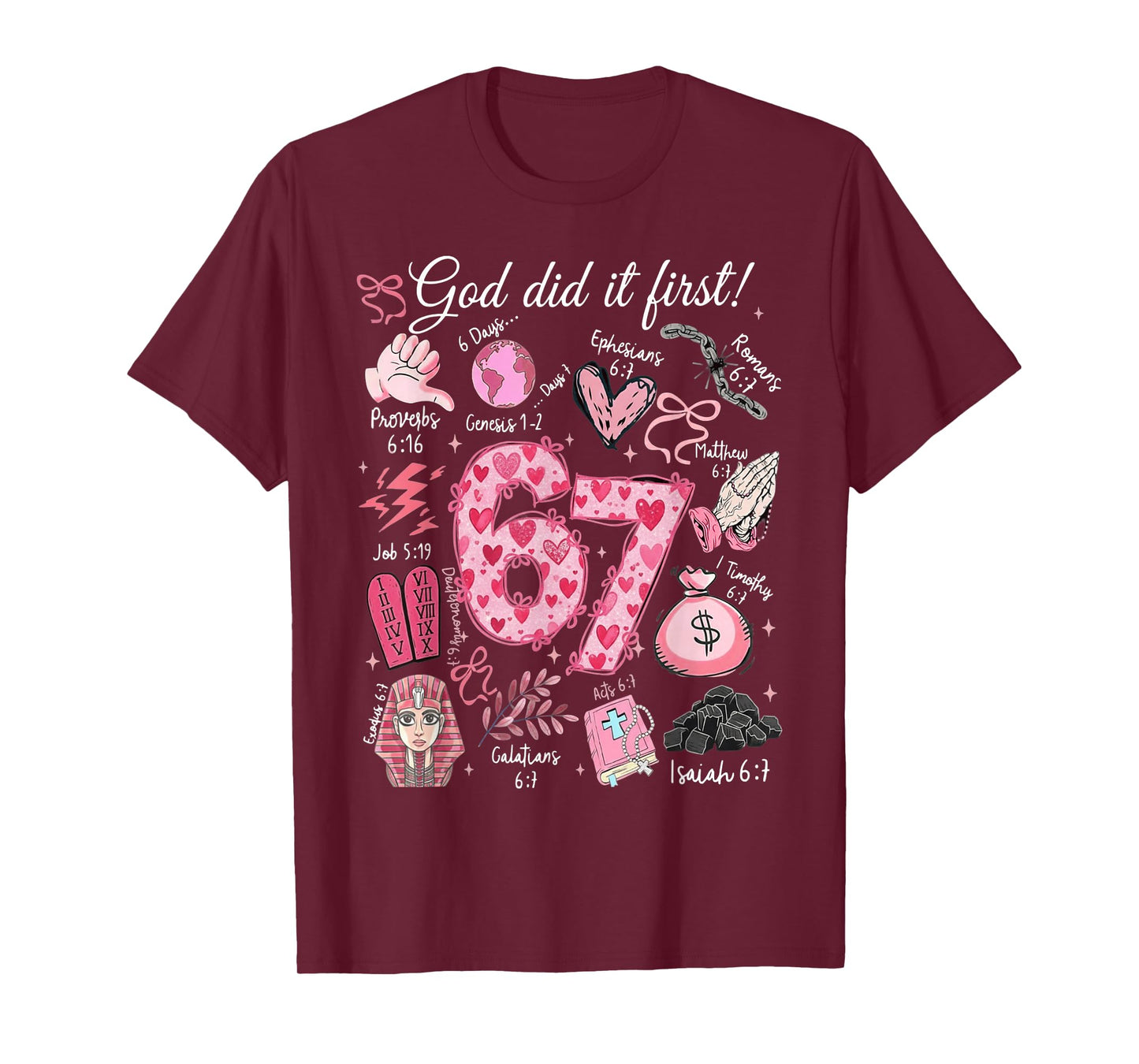 Funny God Did It First 67 Meme Jesus Christian Valentine Day T-Shirt