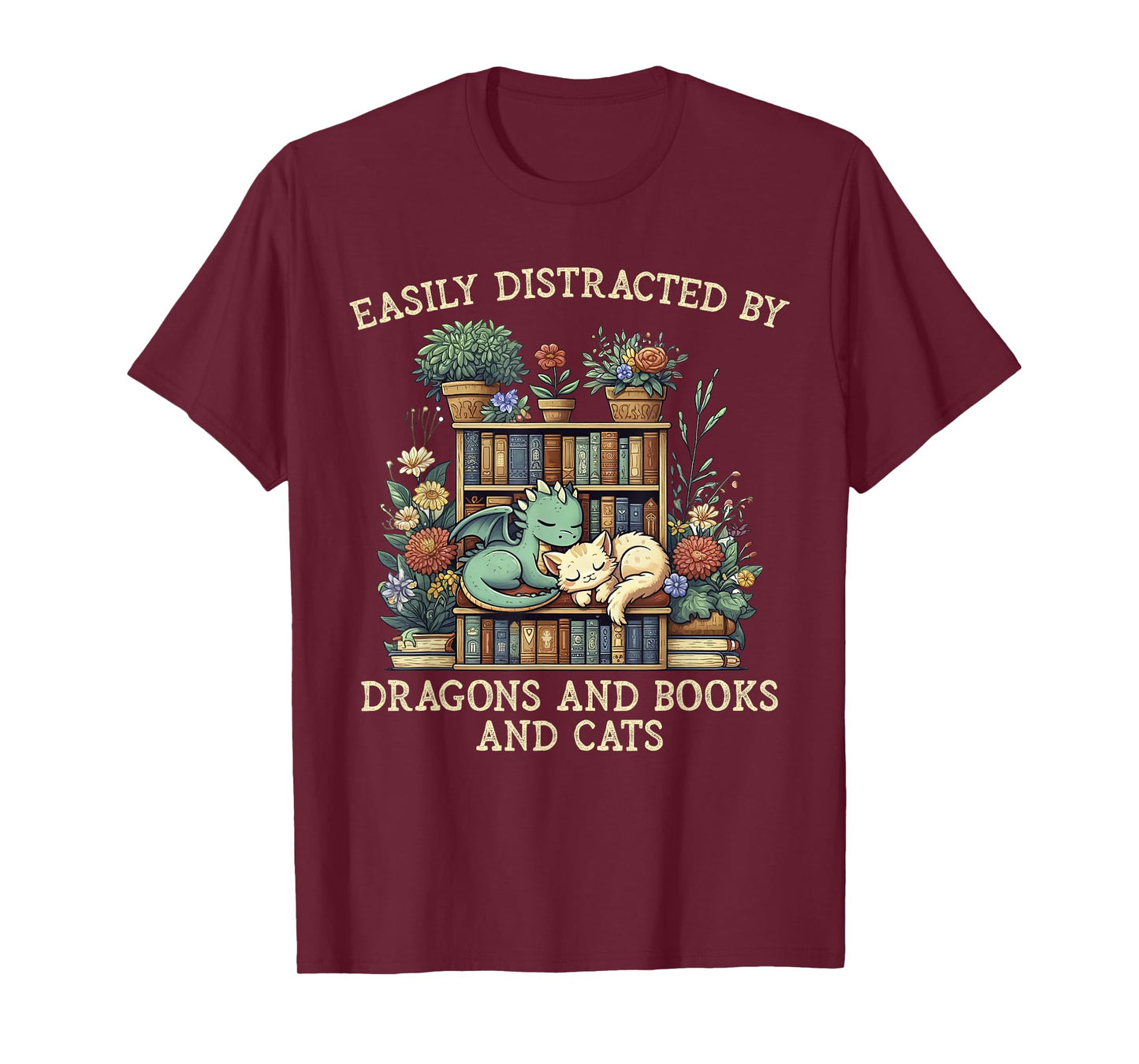 Easily Distracted By Dragons Books Cats Fantasy Book Lover T-Shirt