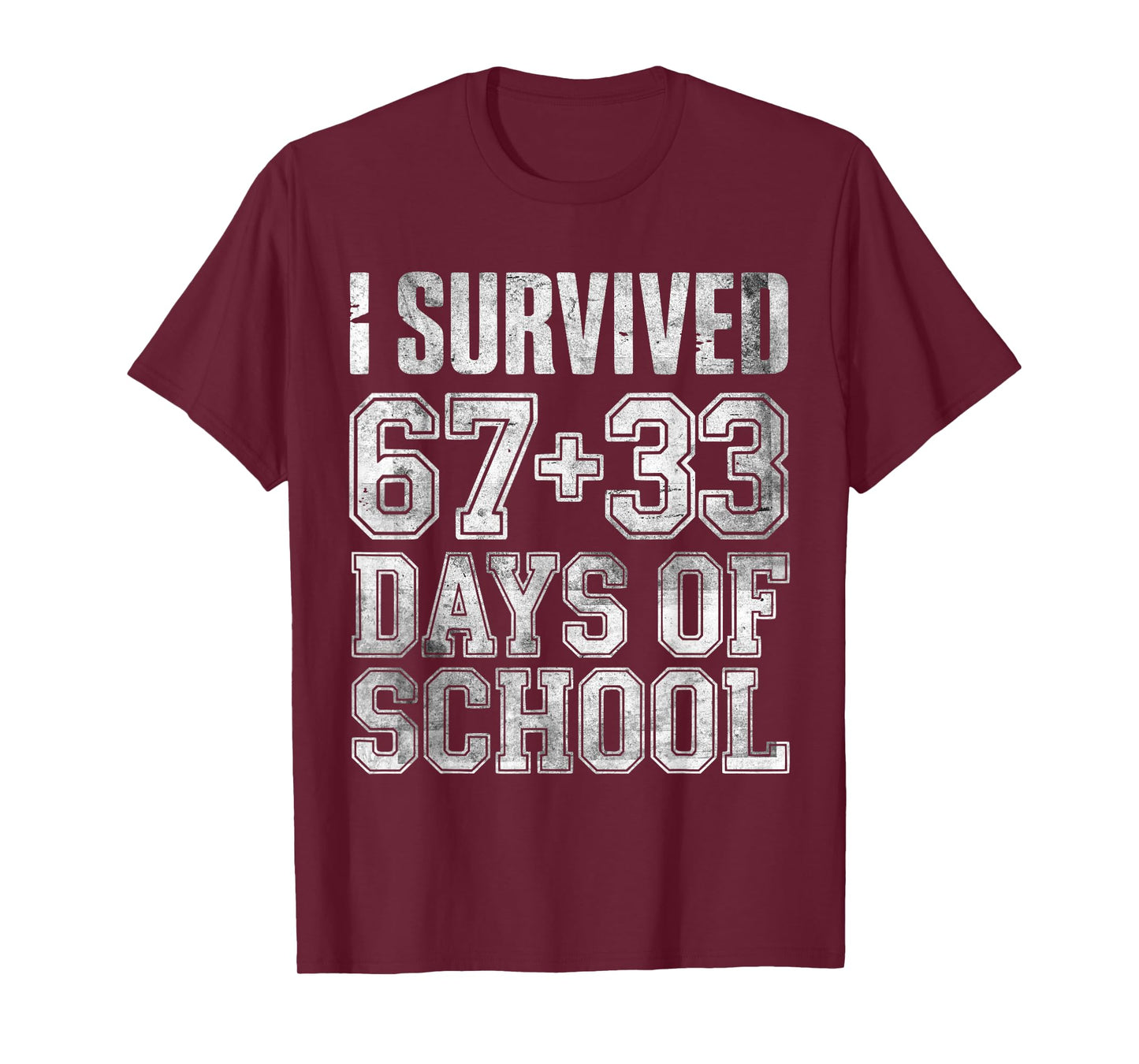 I Survived 67+33 Days of School Students Teachers 100th Days T-Shirt