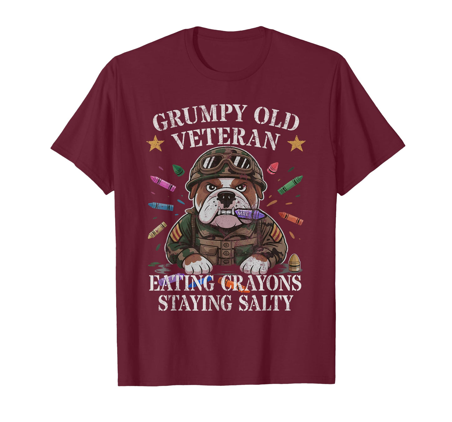 Bulldog Grumpy Old Veteran EAT Crayons Staying Salty Soldier T-Shirt