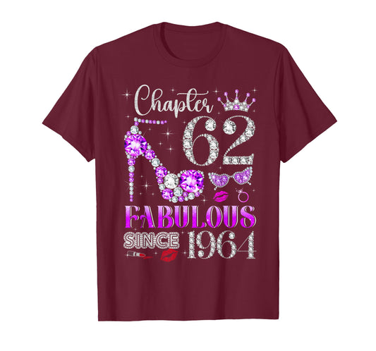 Chapter 62 Fabulous Since 1964 62nd Birthday Ladies Girls T-Shirt