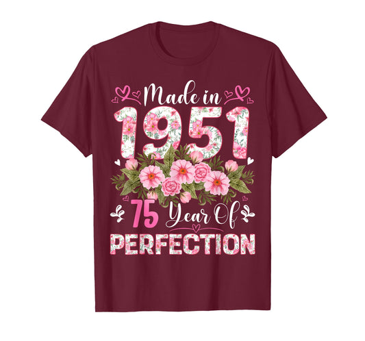 75 Year Old Made in 1951 Floral 75th Birthday Women T-Shirt