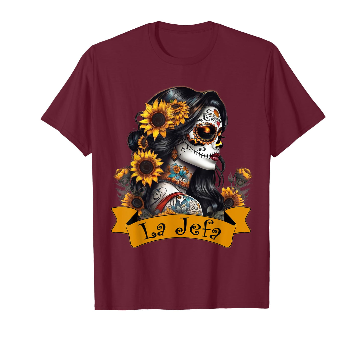 La Jefa Sugar Skull Mexican Dia De Los Muertos Latina Boss T-Shirt