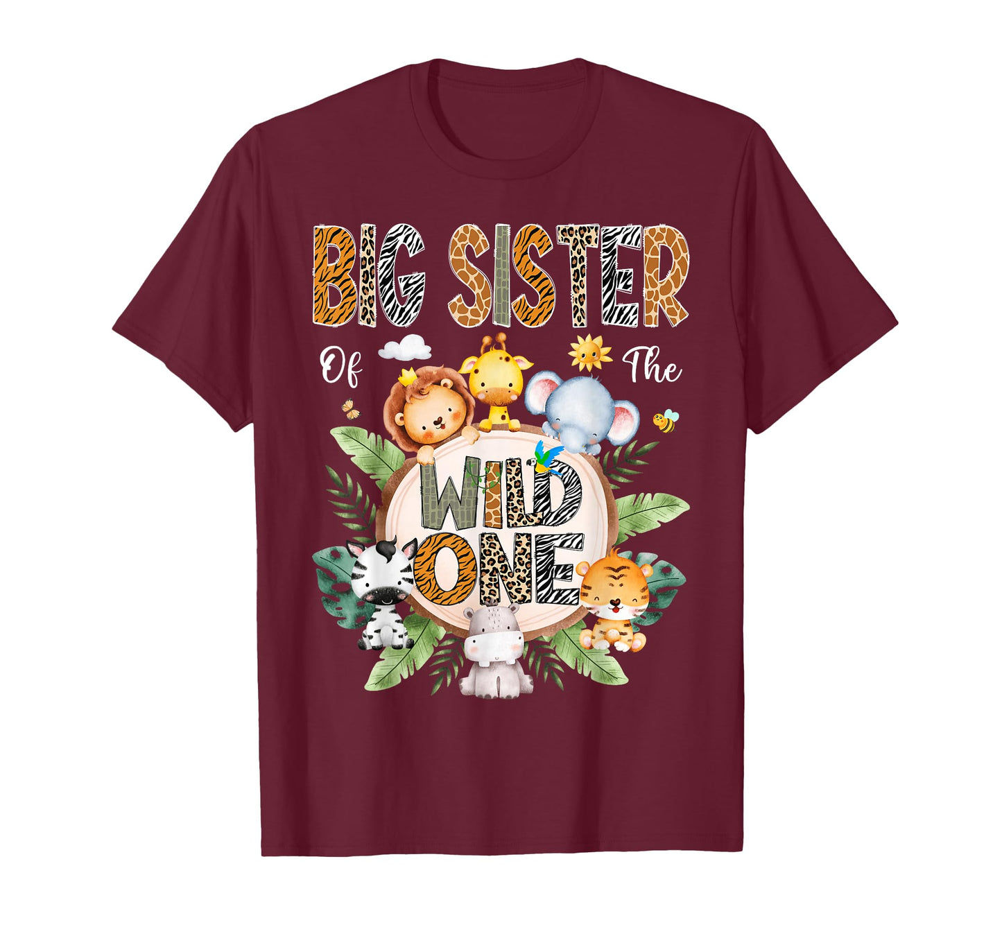 Big Sister Of The Wild One First Birthday Safari Jungle T-Shirt