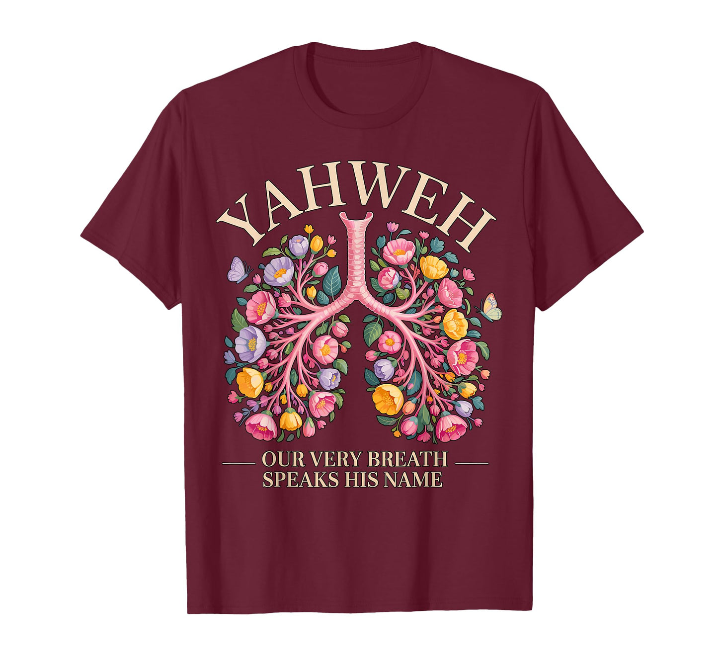Yahweh Our Very Breath Speaks His Name Christian T-Shirt