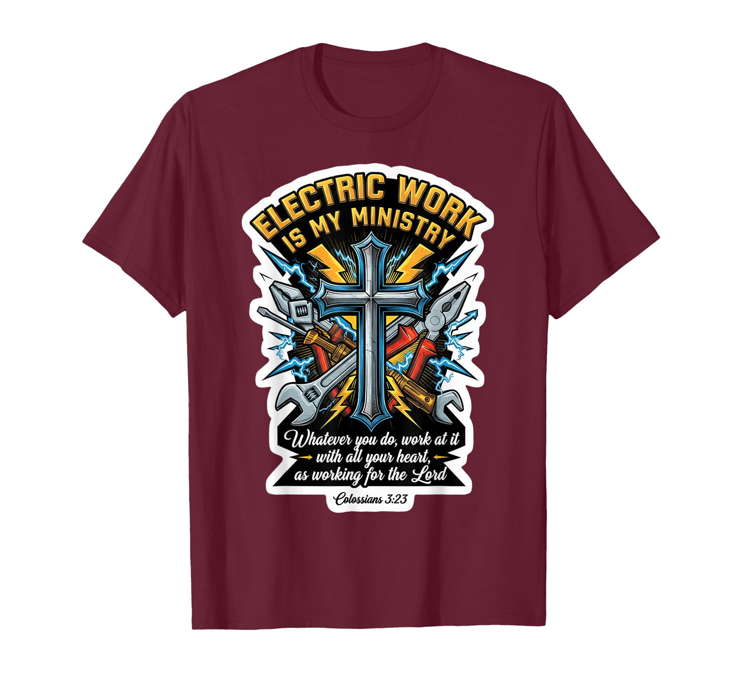 Christian Electrician Electric Work is My Ministry Bible God T-Shirt