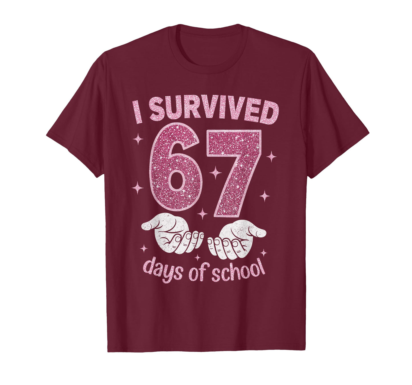 I Survived 67 Days of School Gen Alpha Slang 6 7 Hands T-Shirt