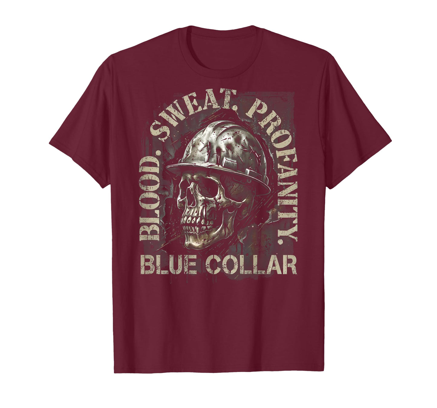 Blood Sweat Profanity Construction Worker Skull Blue Collar T-Shirt