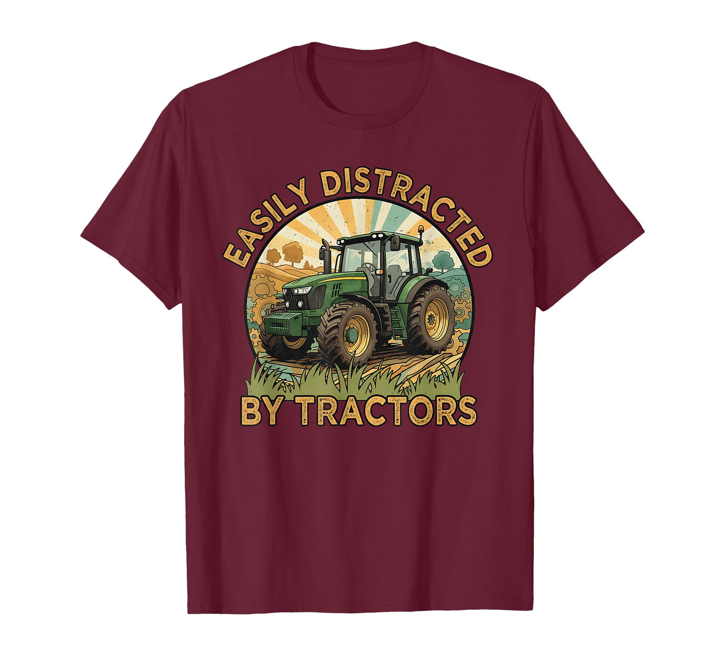 Easily Distracted by Tractors Funny Farm Life Tractor Lover T-Shirt