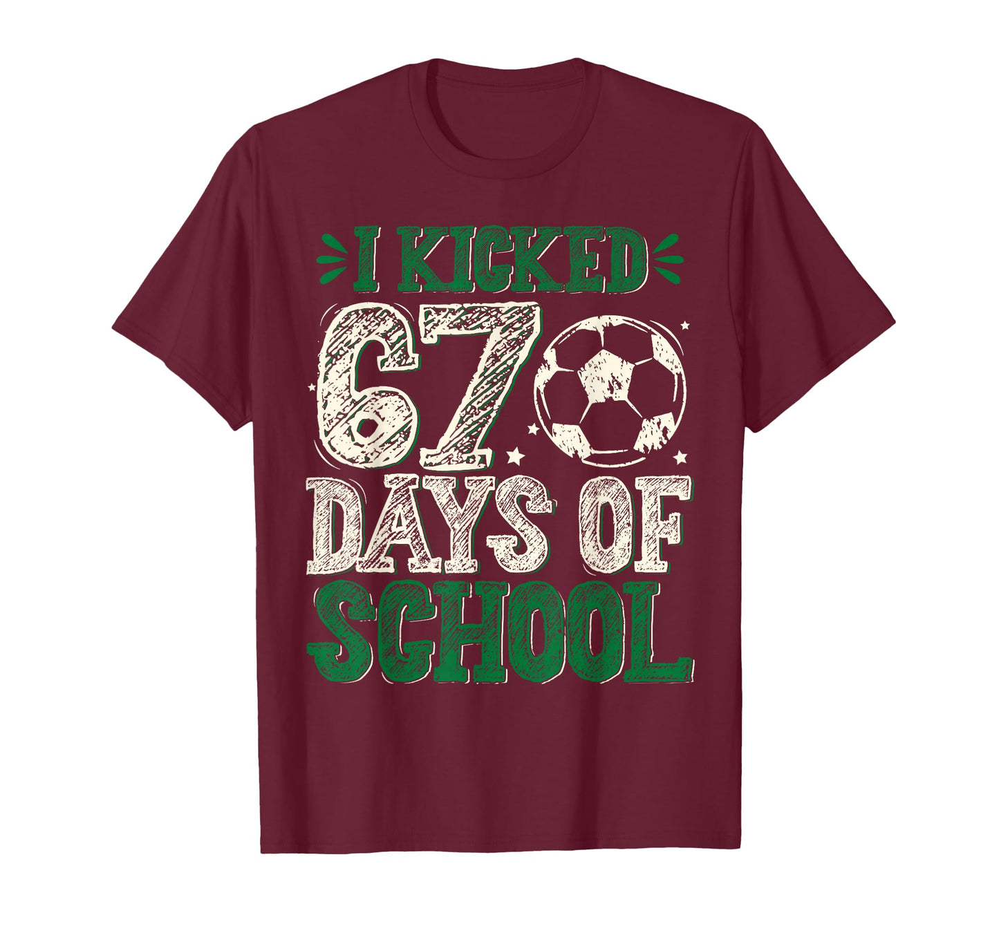 I Kicked 67 Days of School Soccer 67th Day Sport Kids Boys T-Shirt