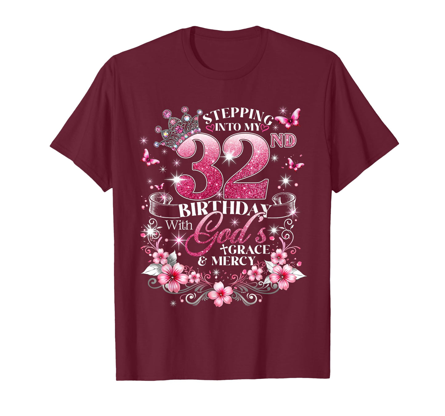 Womens Stepping Into My 32nd Birthday with Grace & Faith T-Shirt