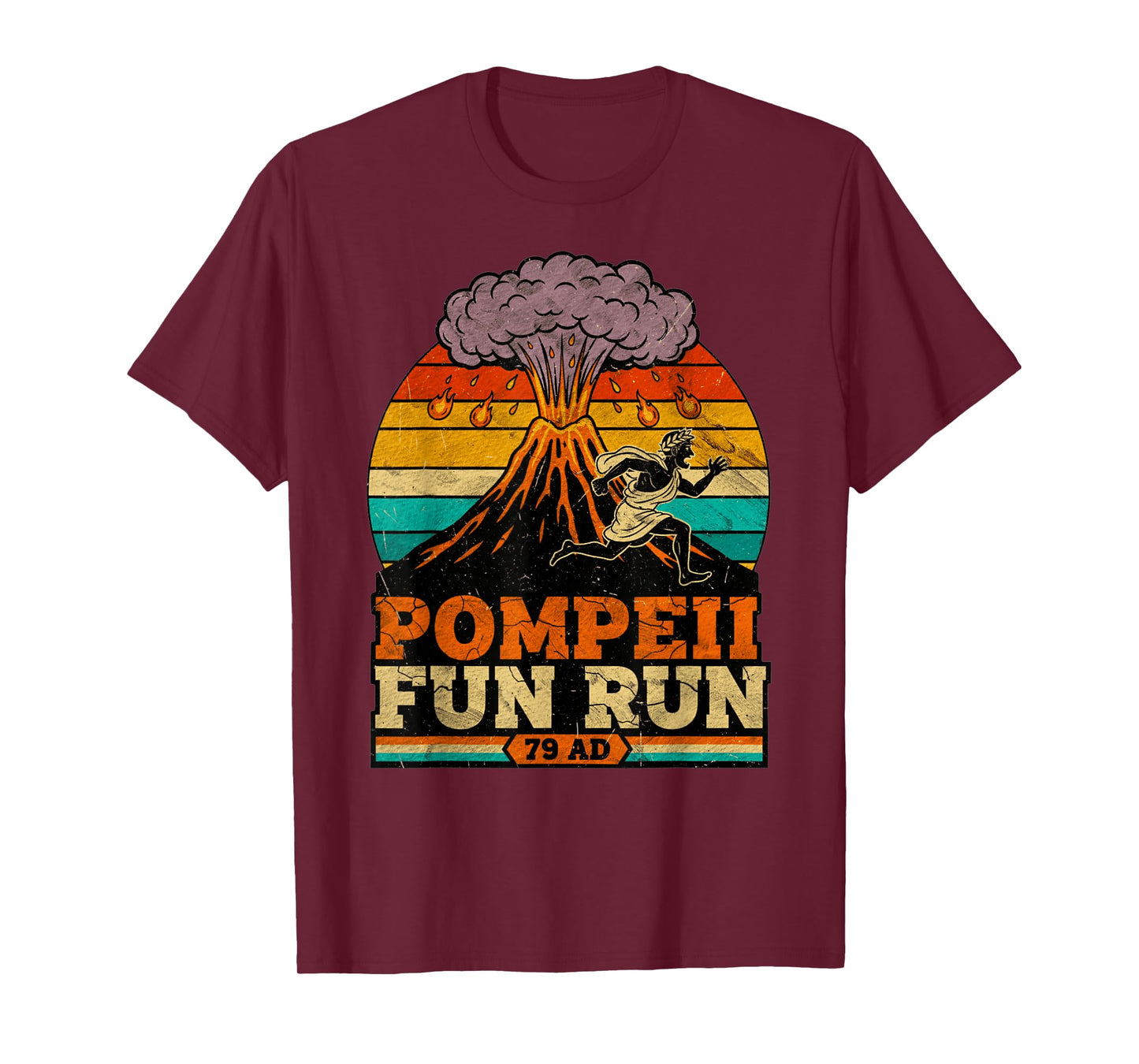Volcano Pompeii Fun Run Funny Volcanologist Volcanology T-Shirt