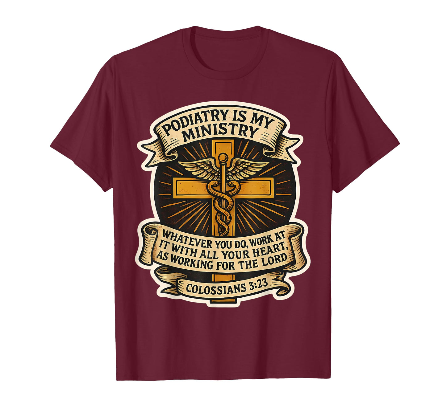 Christian Podiatrist Podiatry is My Ministry Foot Doctor God T-Shirt
