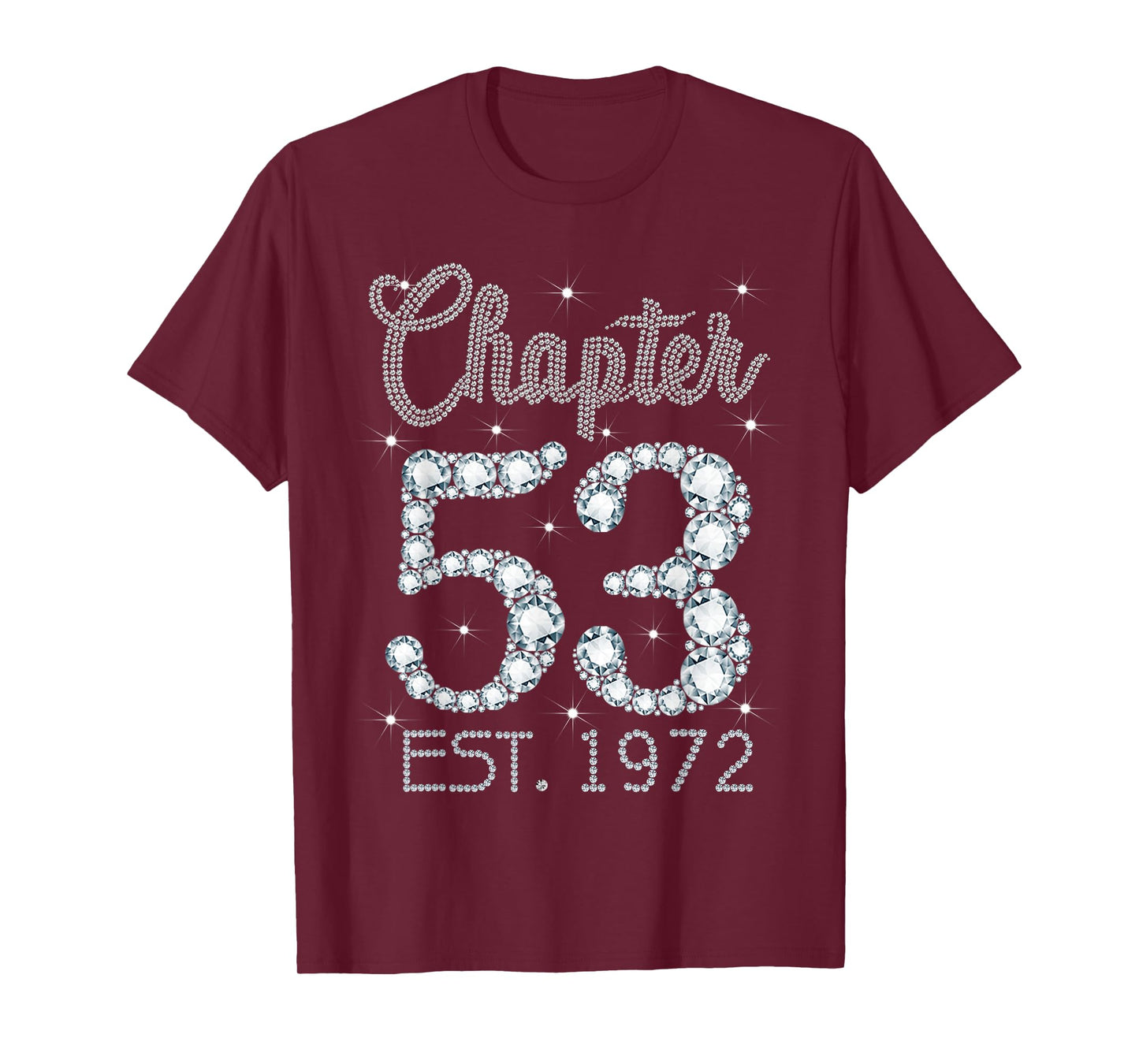 Chapter 53 EST 1972 Happy 53rd Birthday Girl Gift For Her T-Shirt