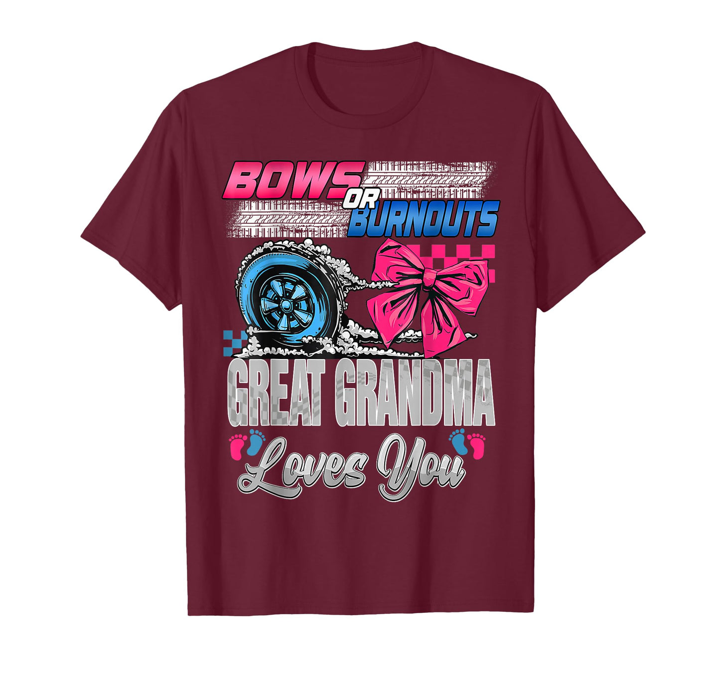 Burnouts or Bows Great Grandma Loves You Gender Reveal Party T-Shirt