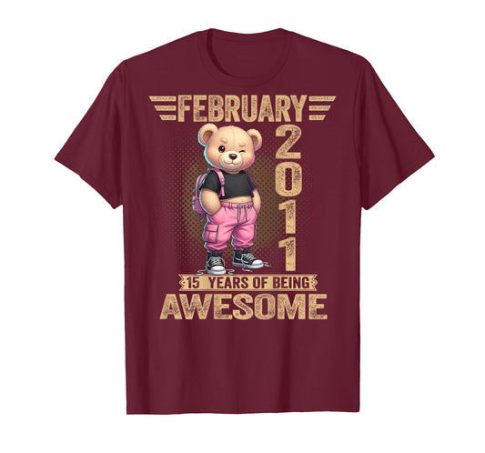 (ON Back) February 2011 15th Birthday 15 Year Teddy Bear T-Shirt