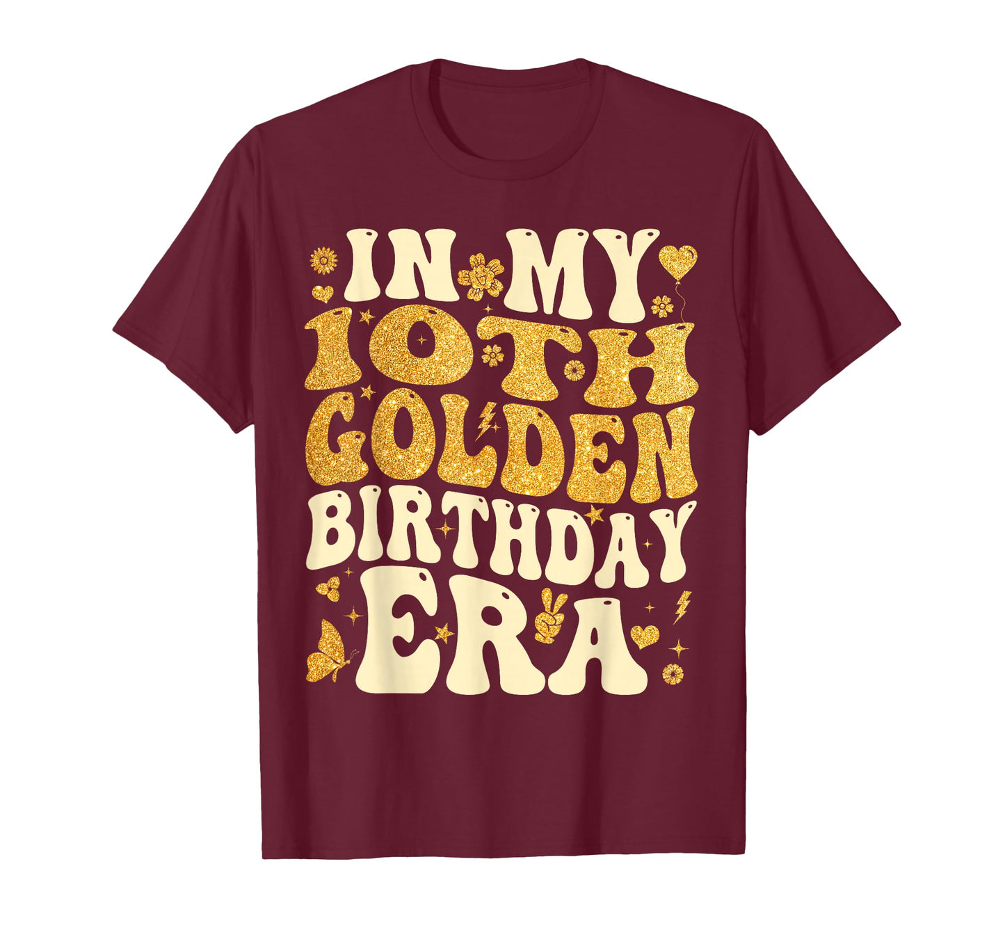 in My 10th Golden Birthday Era Girl Women Men Kids Groovy T-Shirt