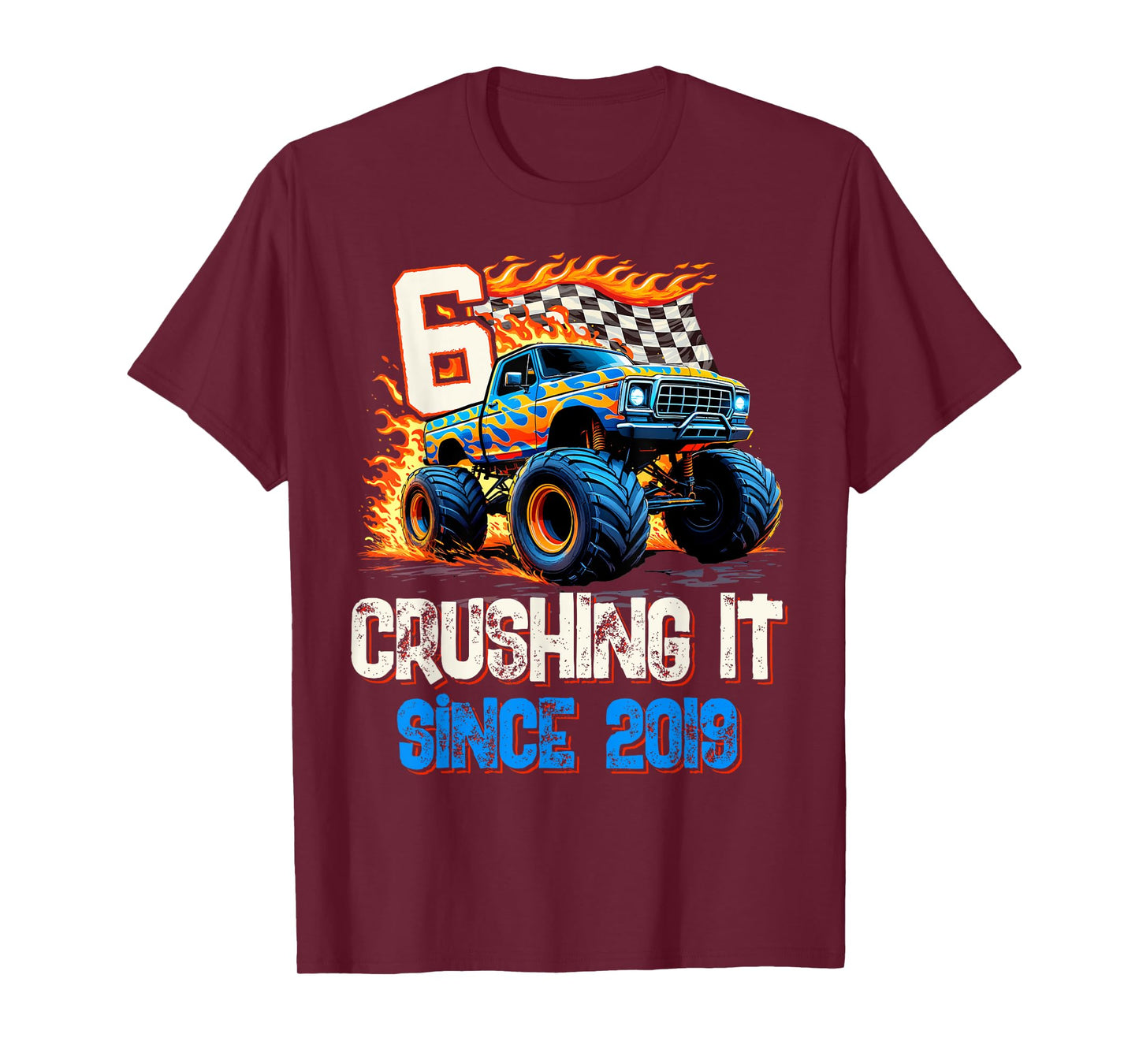 6 Crushing It Since 2019 6th Birthday Monster Truck T-Shirt