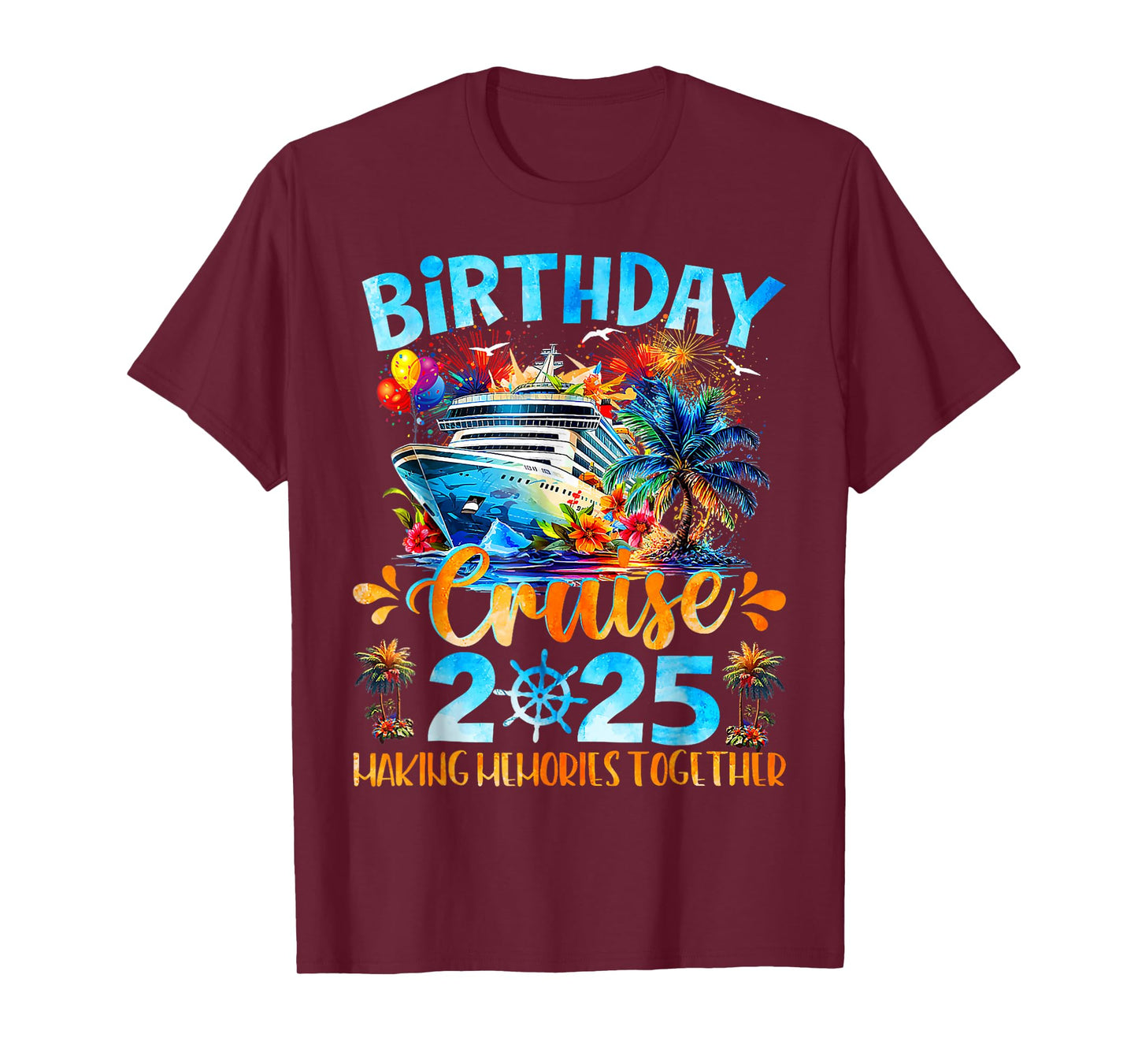 Birthday Cruise 2025 Making Memories Together Family Group T-Shirt
