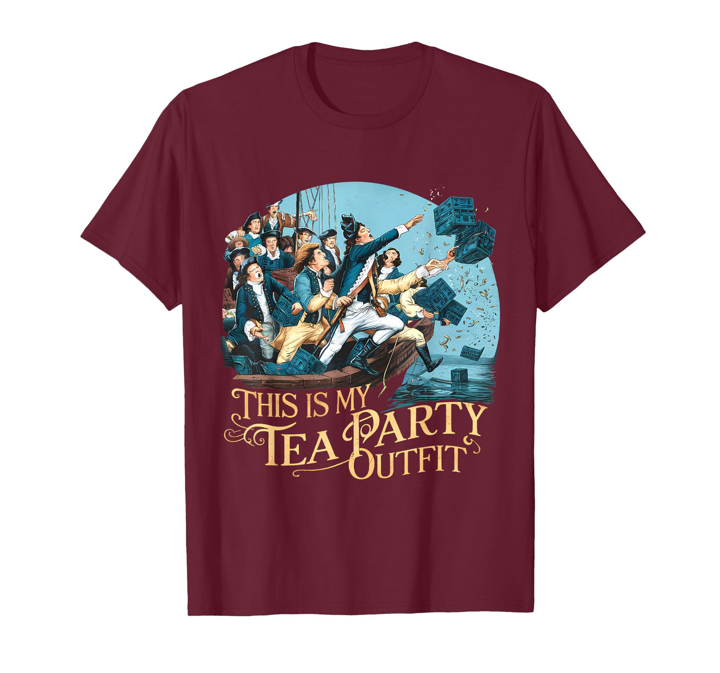 Tea Party Funny Outfit Funny Historian History Boston T-Shirt