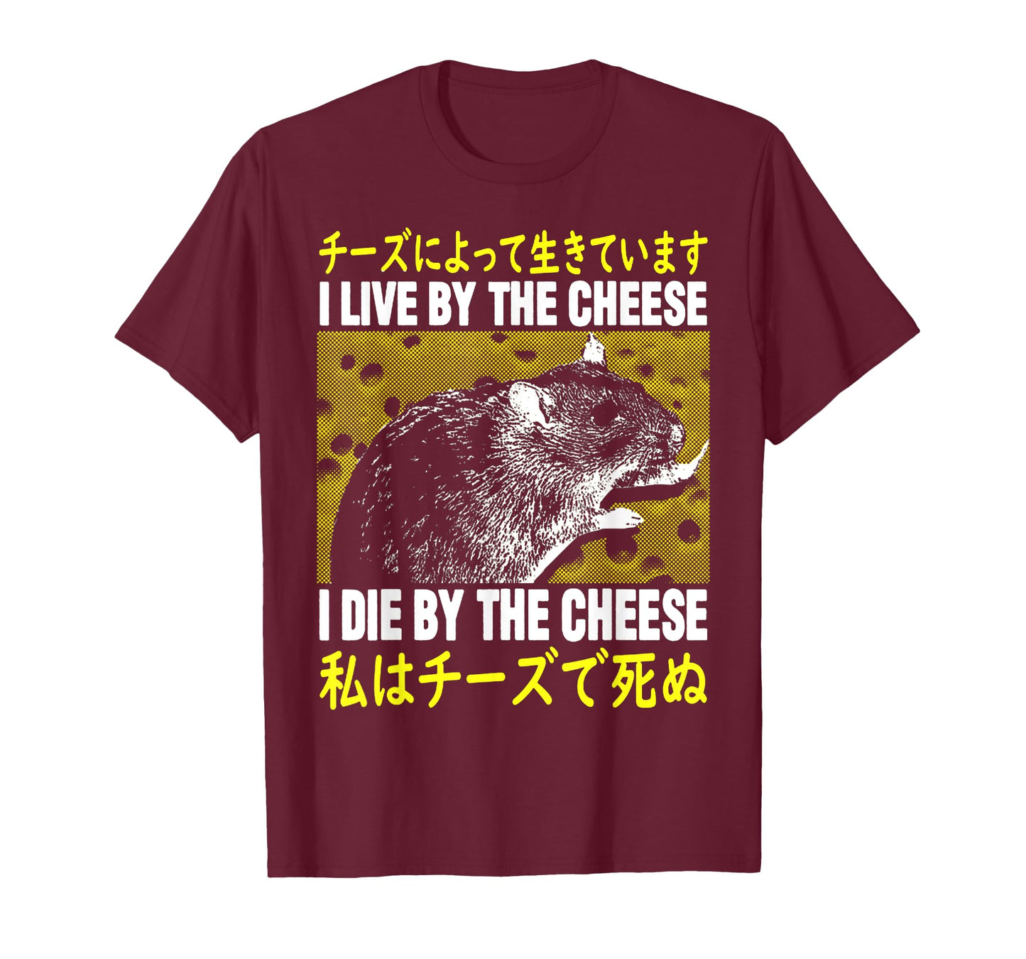I Live By The Cheese Rat T-Shirt I Live By Cheese Rat T-Shirt
