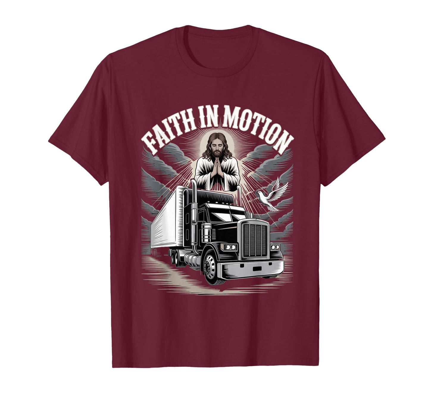 Trucker 18 Wheeler Christian Prayer Believer Faith in Motion T-Shirt