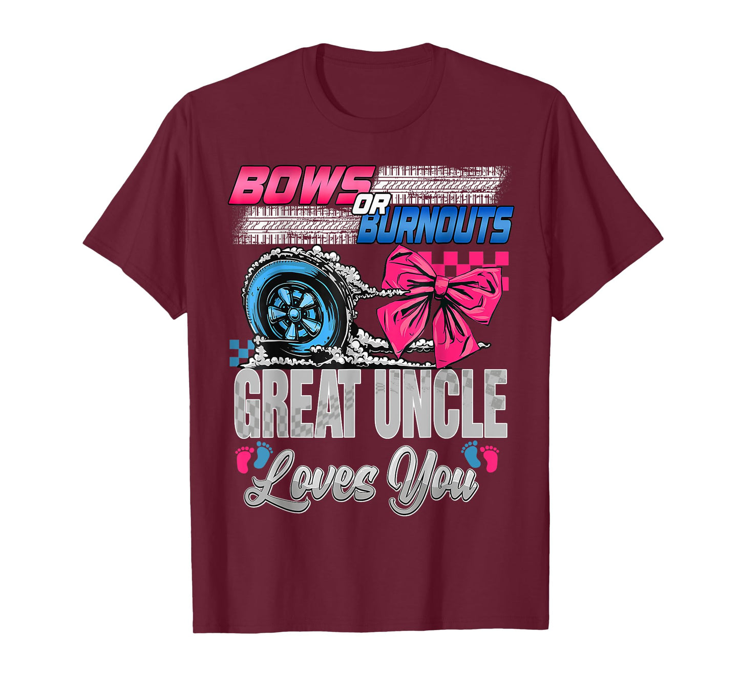 Burnouts or Bows Great Uncle Loves You Gender Reveal Party T-Shirt