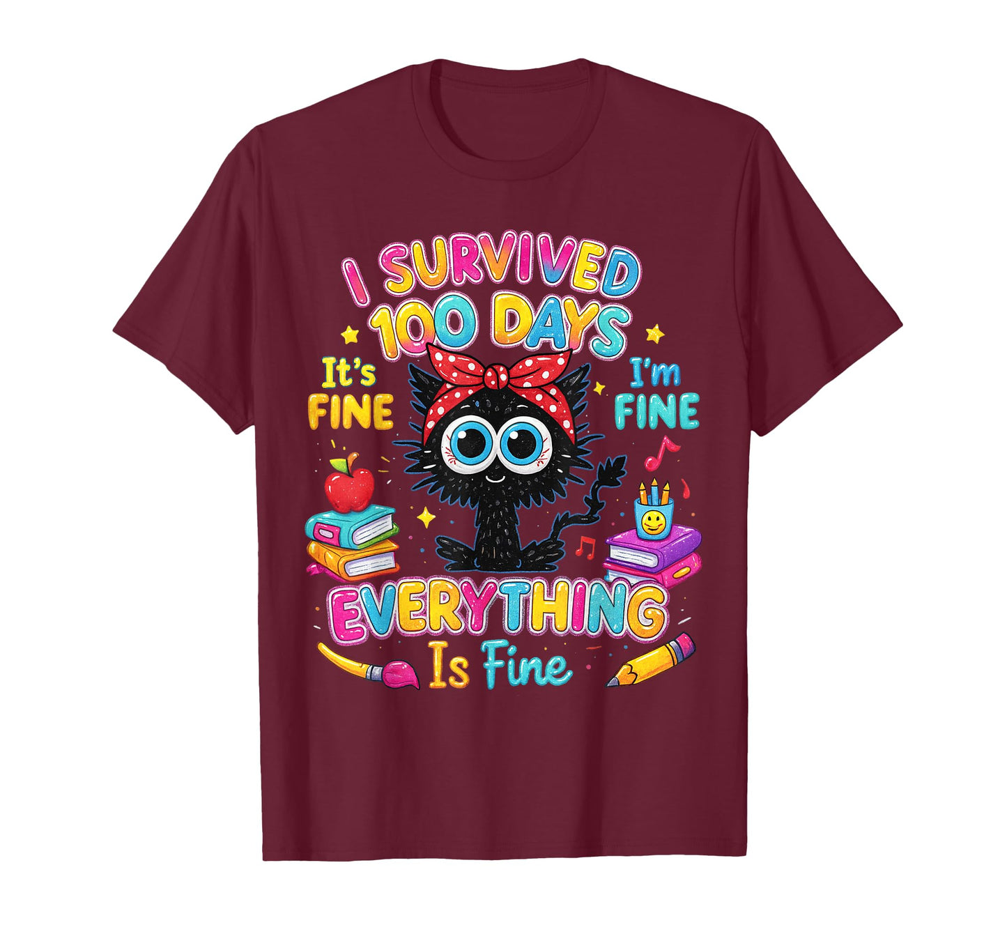 I Survived 100 Days Black Cat Teacher Everything Fine T-Shirt