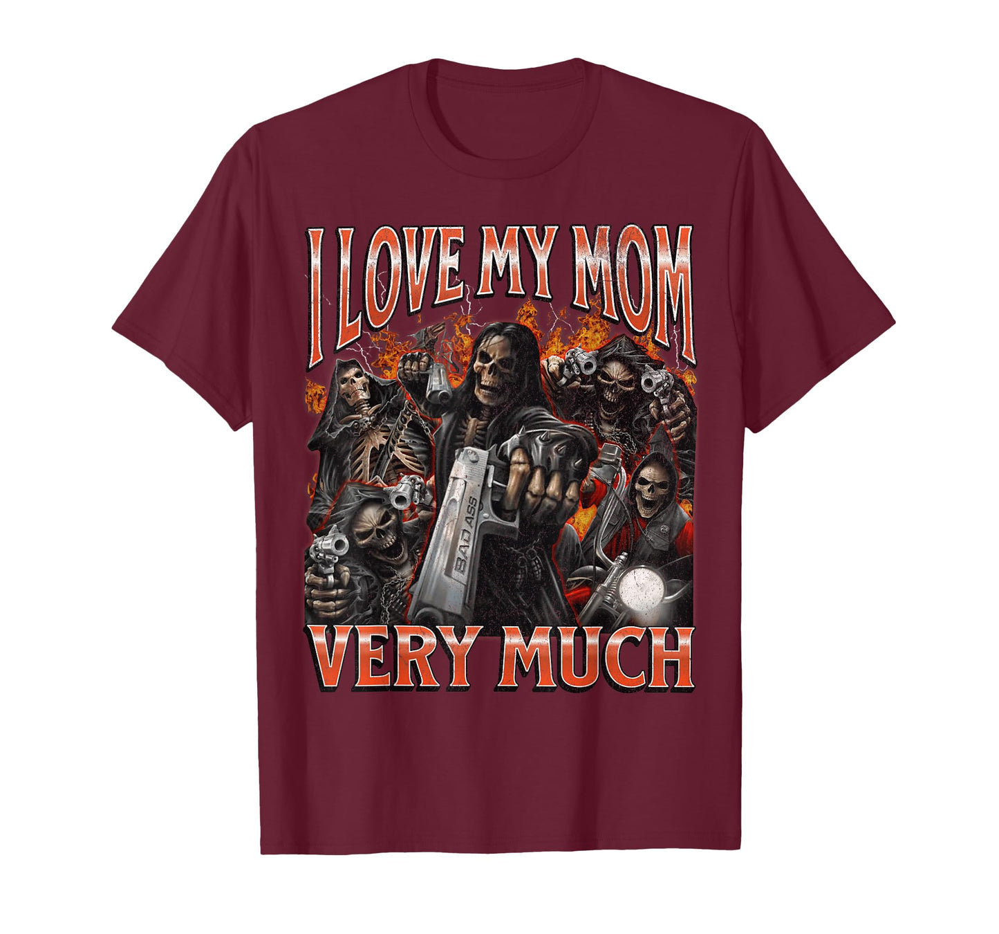 I Love My Mom Very Much Funny Hard Skeleton Meme Bootleg T-Shirt