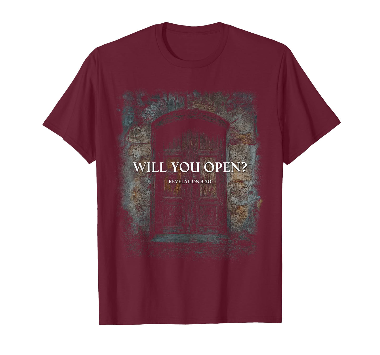 Revelation 3:20 I Stand at The Door and Knock, Will You Open T-Shirt