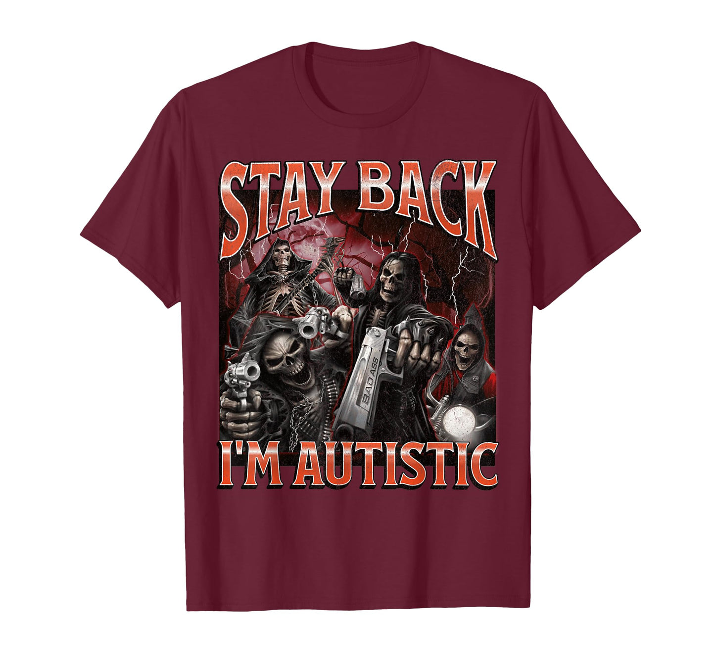 I'm Autistic Funny Hard Skeleton Meme Bootleg Graphic T-Shirt