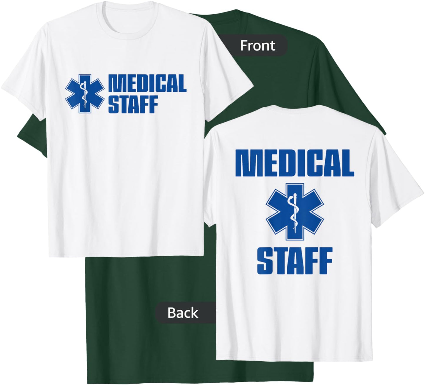 Medical Staff for Events, Concerts, Hospital T-Shirt - T-Shirt | Forest