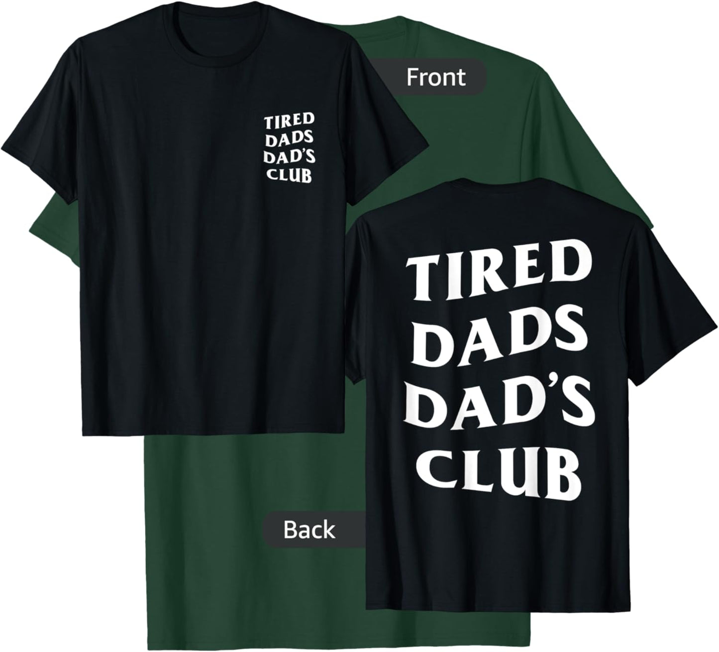 Tired Dads Dad's Club, funny father's day lazy husband T-Shirt - T-Shirt | Forest