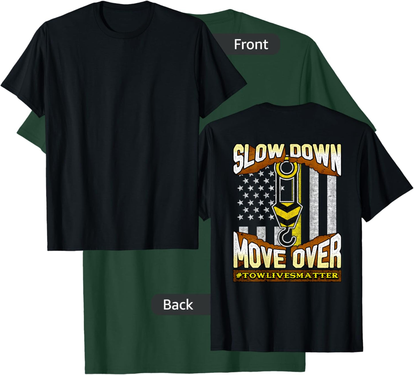 Tow Truck Operator Slow Down Move Over It's The Law T-Shirt - T-Shirt | Forest
