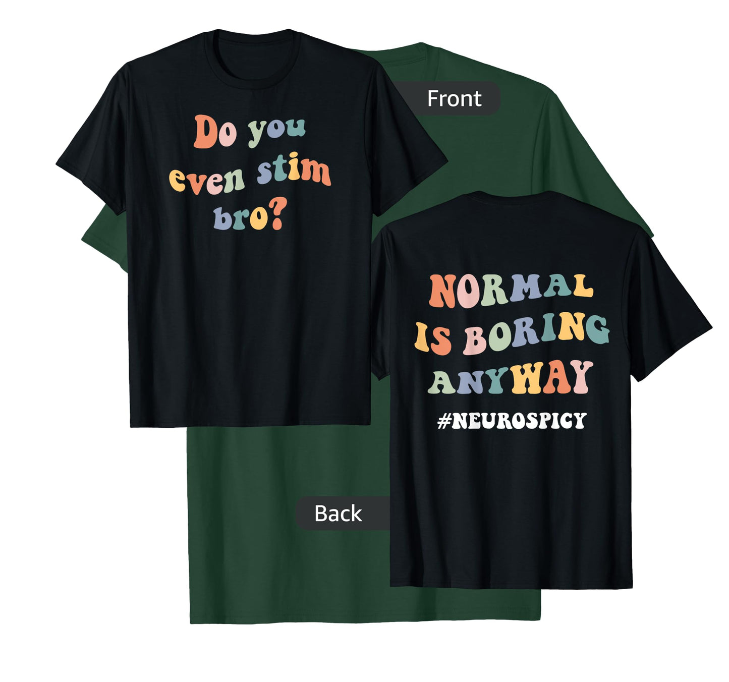 Just Keep Stimming Autism Do You Even Stim Bro Neuro Spicy T-Shirt