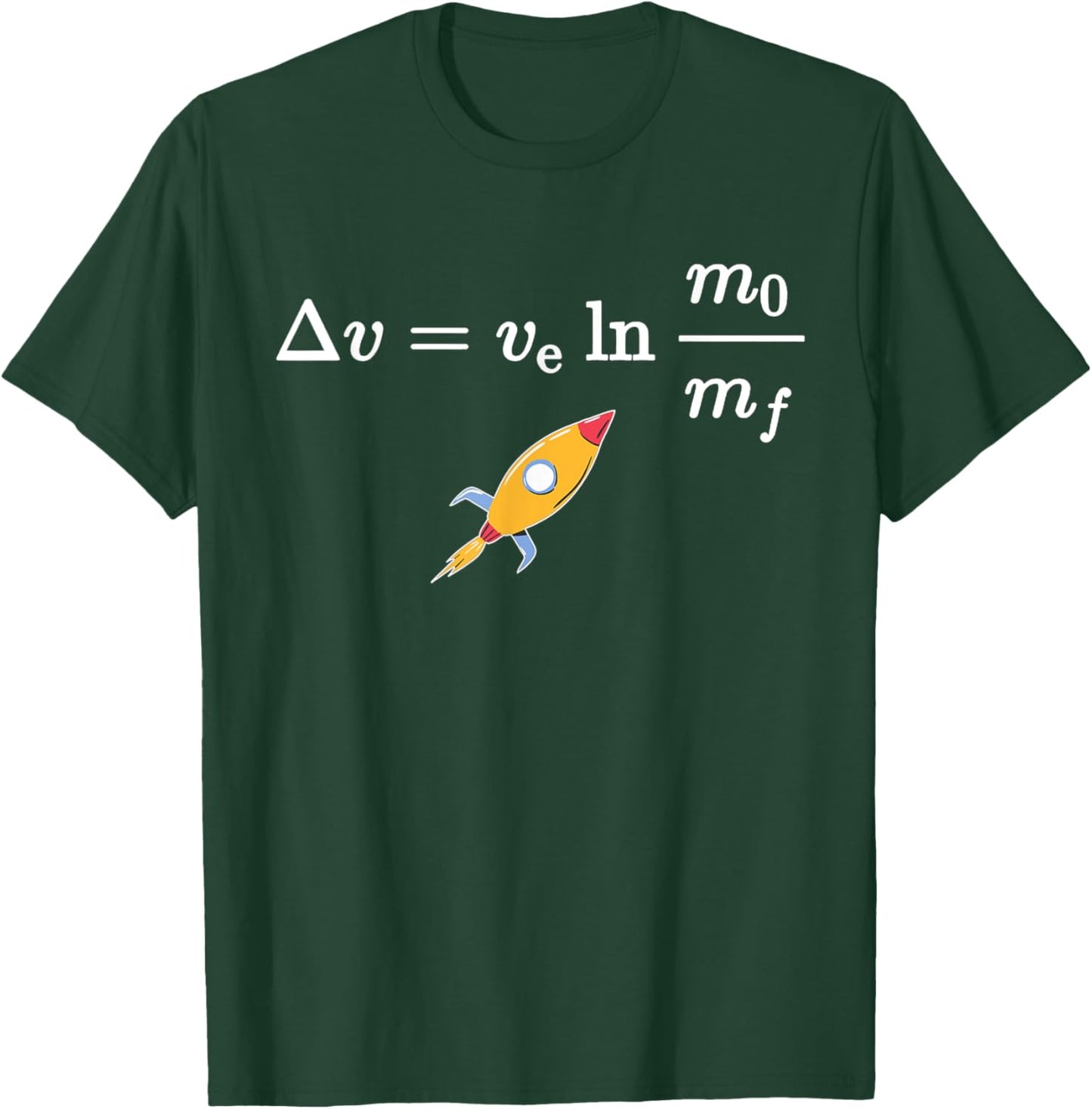 Rocket equation, yes it is rocket science T-Shirt - T-Shirt | Forest