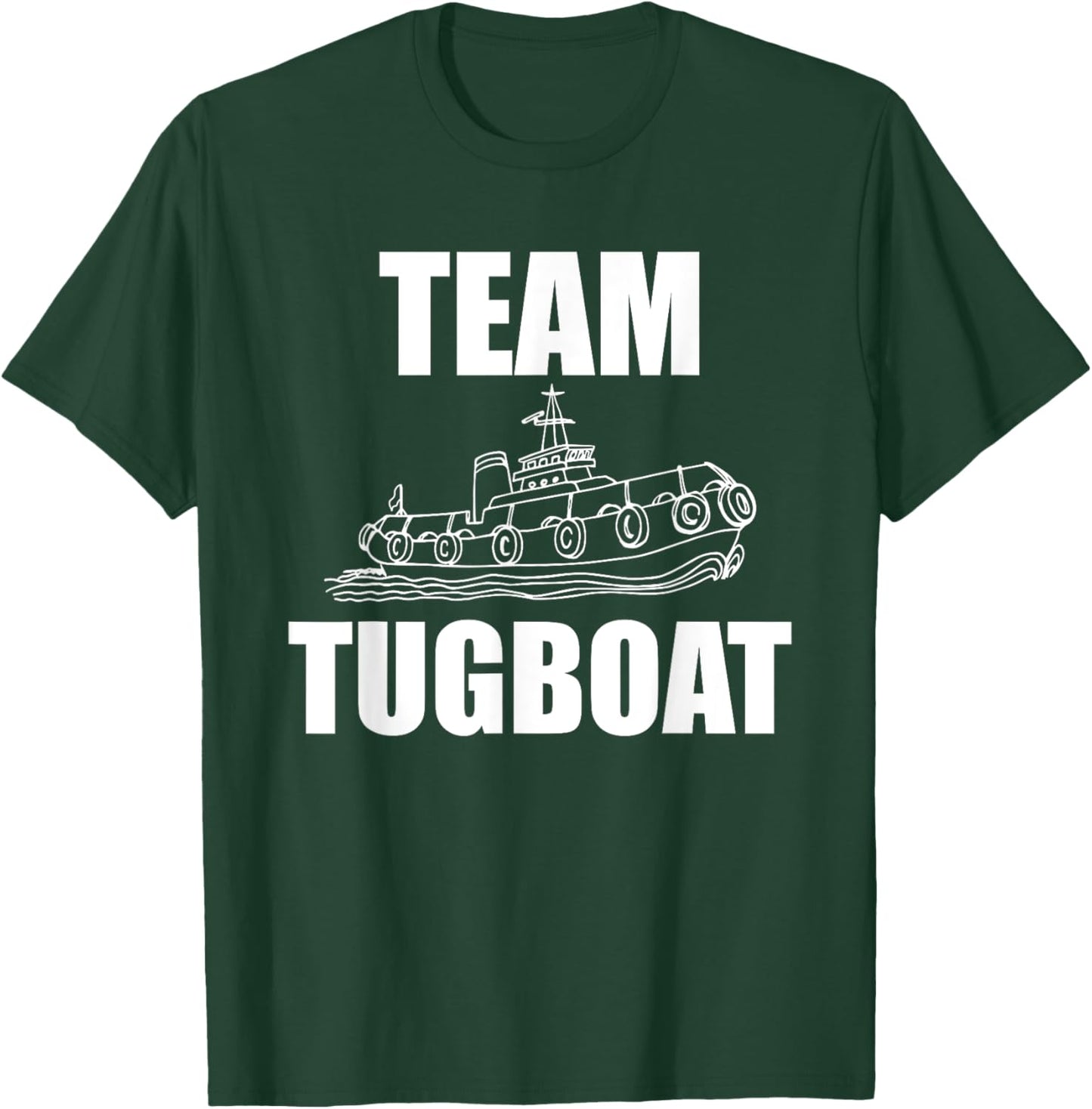 Team Tugboat Apparel Tug Boat Crew Design Ship Lover T-Shirt - T-Shirt | Forest