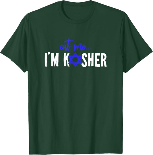 Eat Me I'm Kosher Jew Hanukkah Hebrew Cook Chef Cooking T-Shirt - T-Shirt | Forest