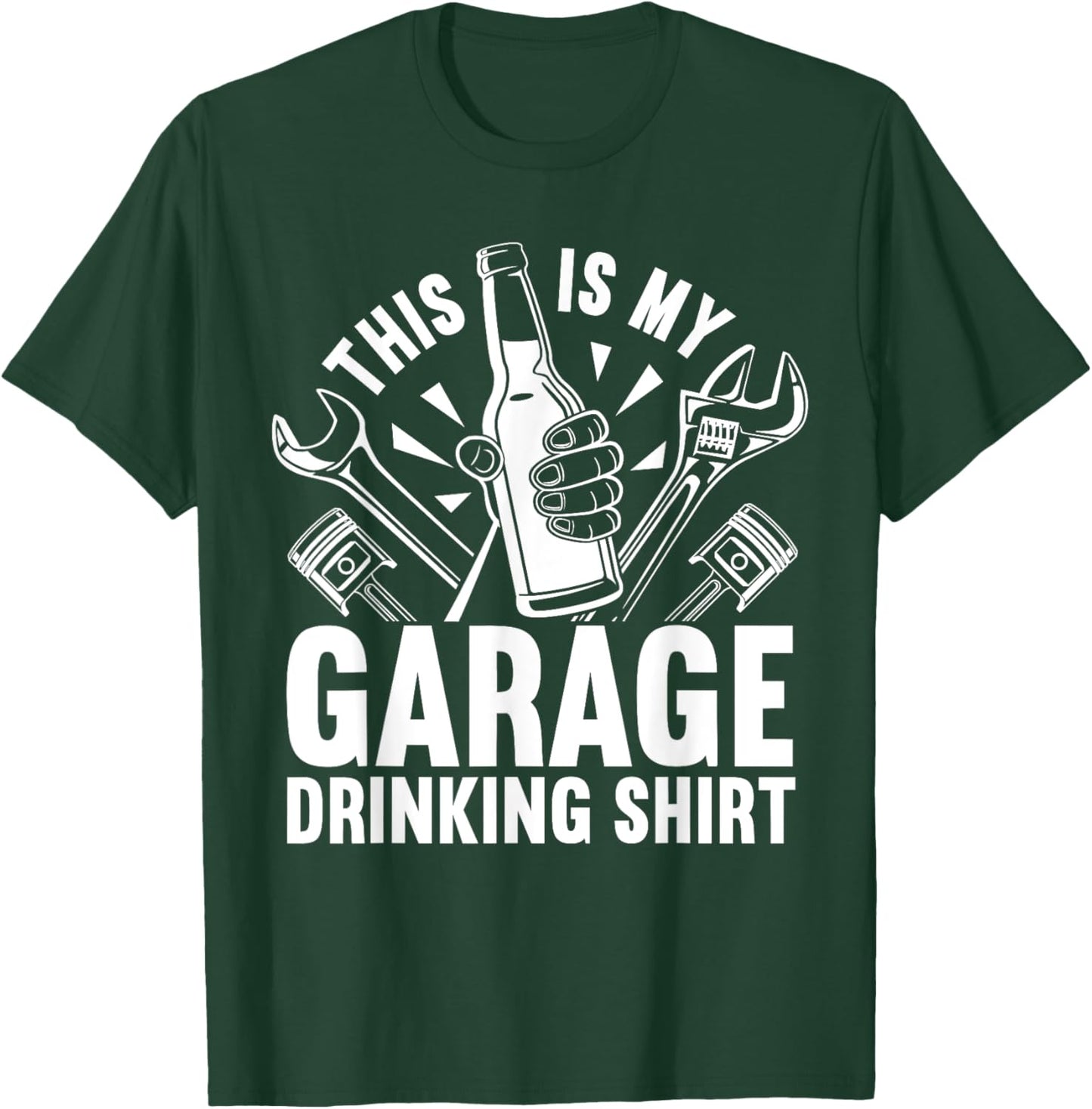 Garage Drinker Beer This Is My Garage Drinking T-Shirt - T-Shirt | Forest