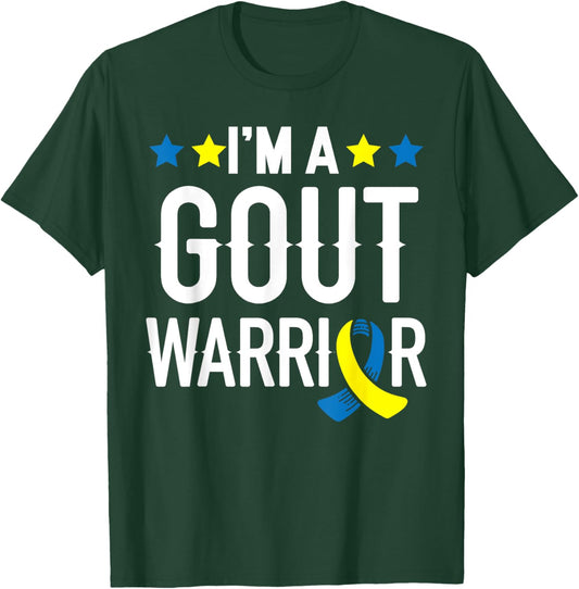 I'm A Gout Warrior Podagra Gout Awareness Disease Arthritis T-Shirt - T-Shirt | Forest