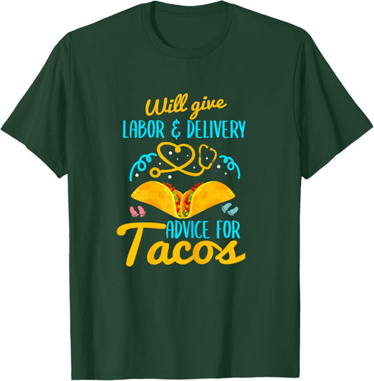 Labor and Delivery Nurse Shirt Funny Taco Lover OB Nurse T-Shirt - T-Shirt | Forest