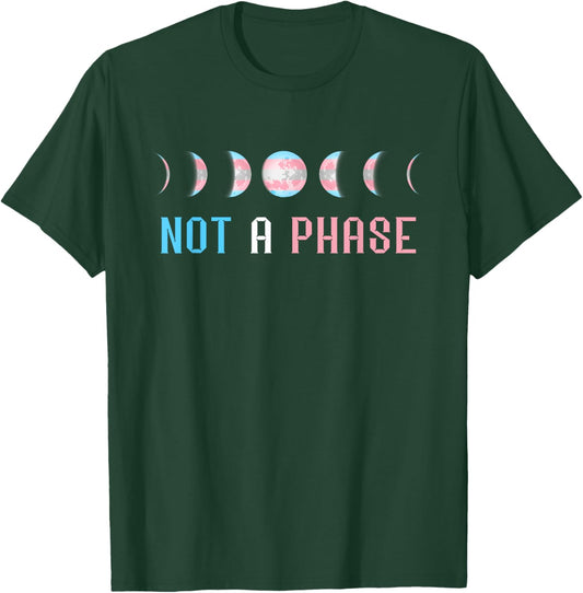 Transgender Not A Phase Moon Transform Transsexual Flag T-Shirt - T-Shirt | Forest