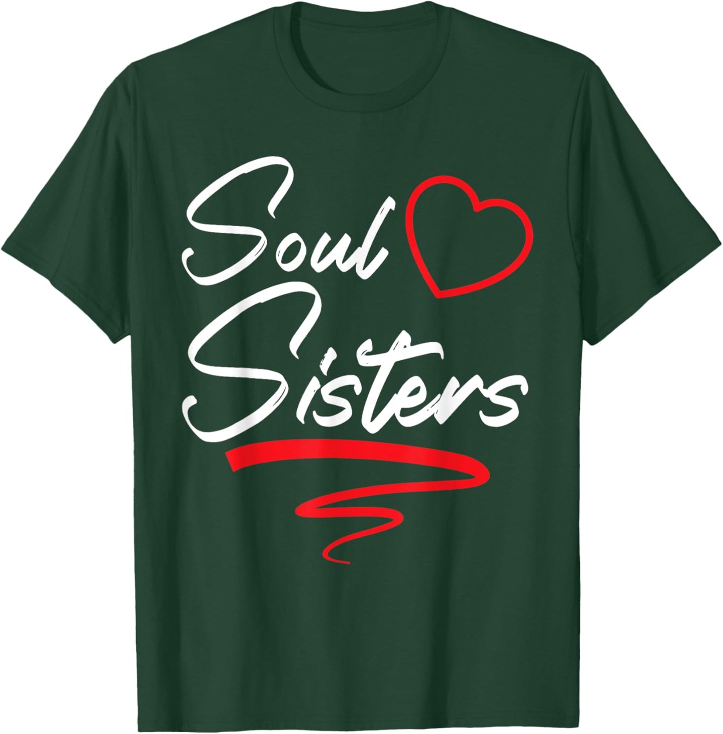 Soul Sisters Bestie Best Friend Forever Friendship BFF Squad T-Shirt - T-Shirt | Forest
