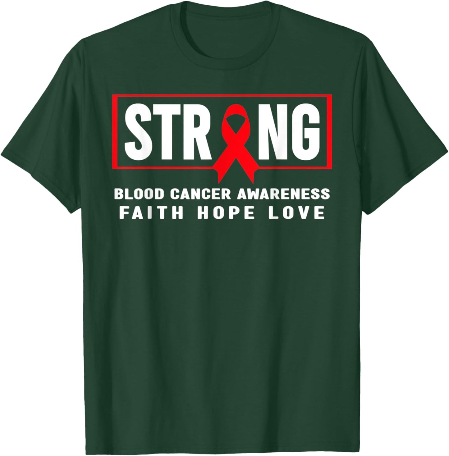 Blood Cancer Awareness Shirt - Blood Cancer Strong T-Shirt - T-Shirt | Forest