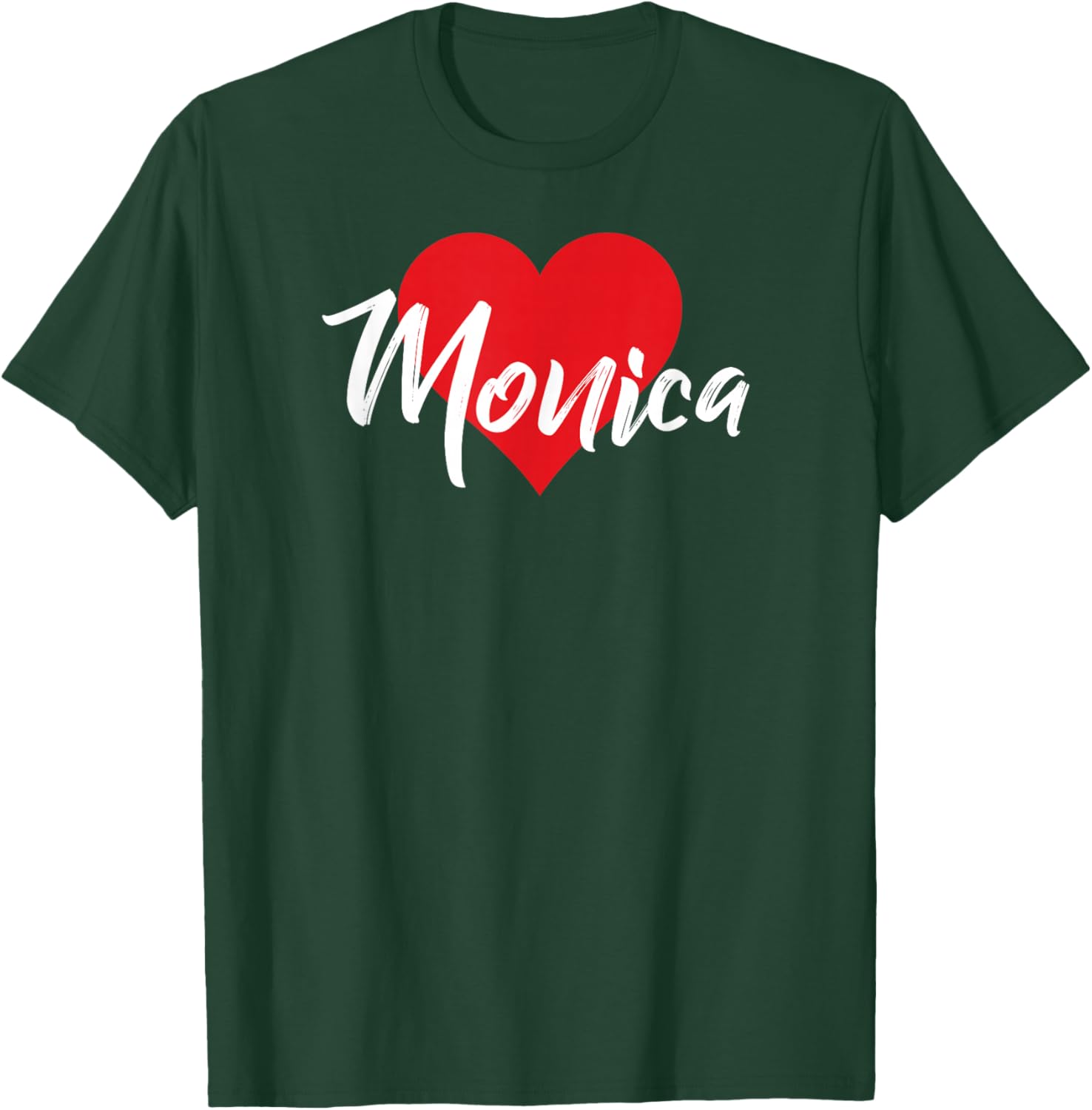 I Love Monica First Name I Heart Named T-Shirt - T-Shirt | Forest