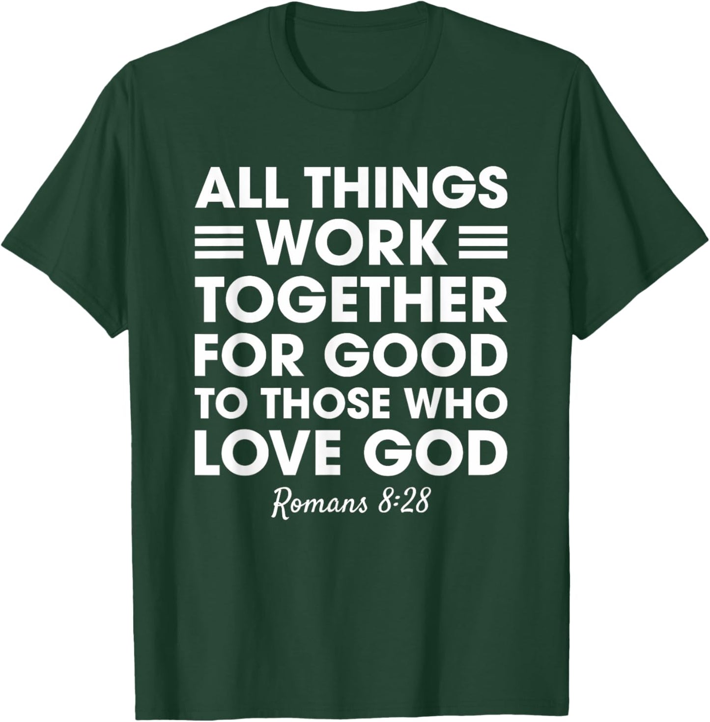 All Things Work Together For Good Romans 8:28 Christian Red T-Shirt - T-Shirt | Forest