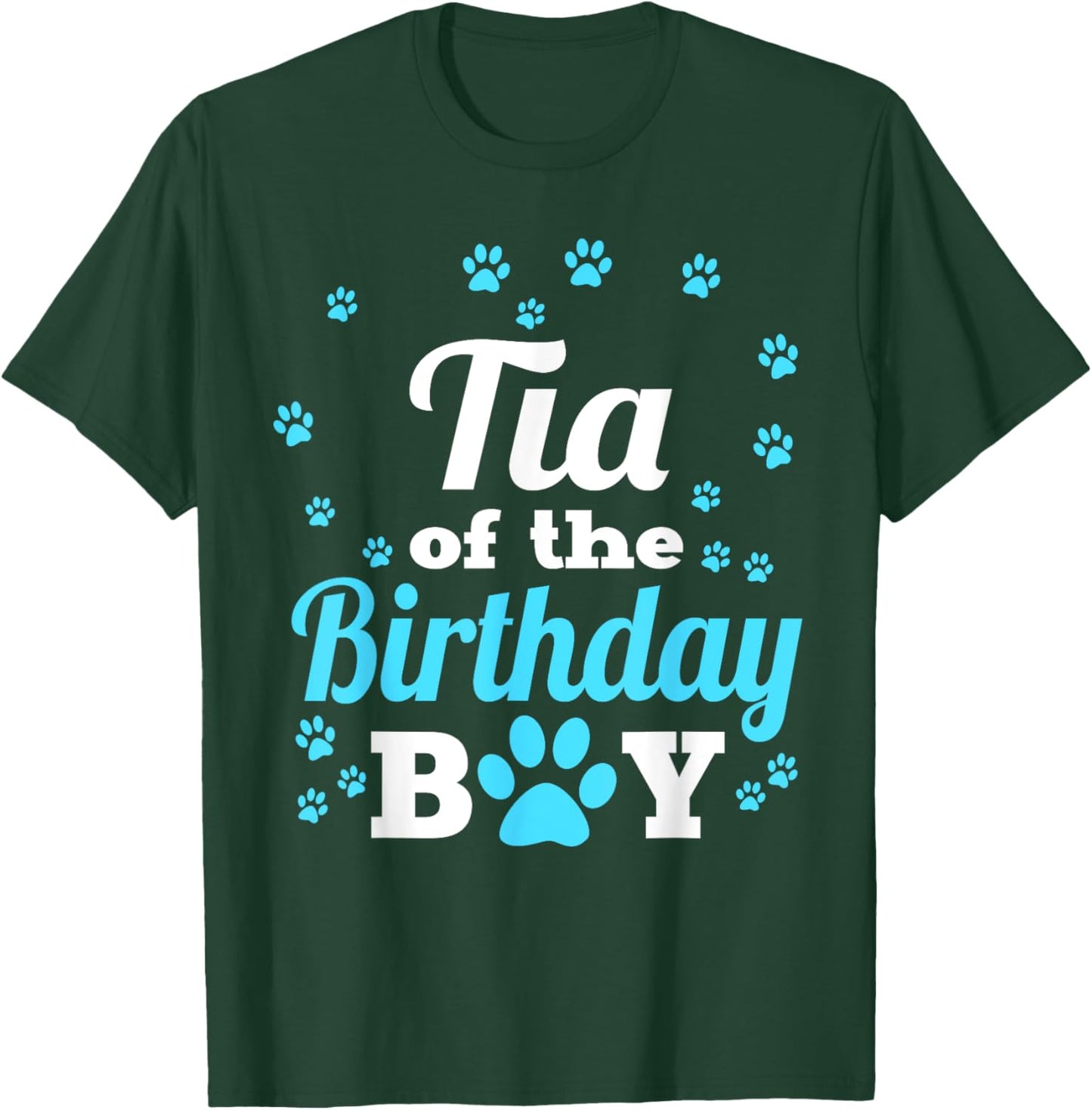 Tia Of The Birthday Boy Dog Paw Bday Party Celebration T-Shirt - T-Shirt | Forest